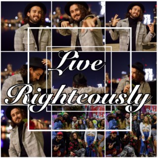 Live Righteously lyrics | Boomplay Music