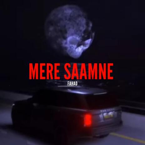 Mere Saamne | Boomplay Music