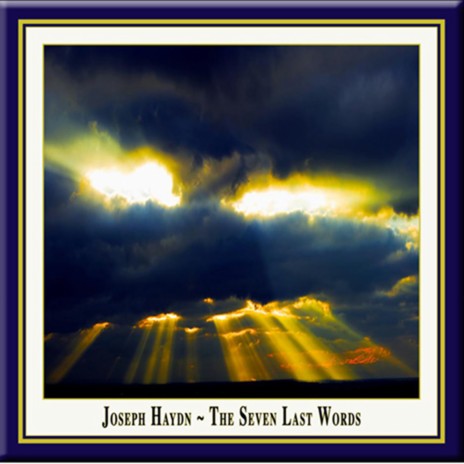 The Seven Last Words of Christ, Hob.XX:1A: Sonata VII. Largo ft. Alan Buribayev | Boomplay Music