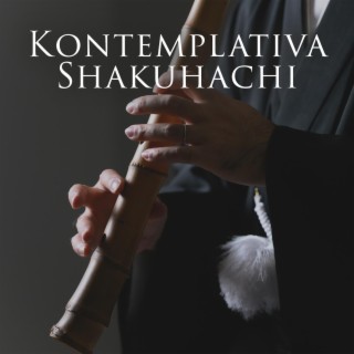 Kontemplativa Shakuhachi: Buddha-meditation med japanska Shakuhachi för inre samtal