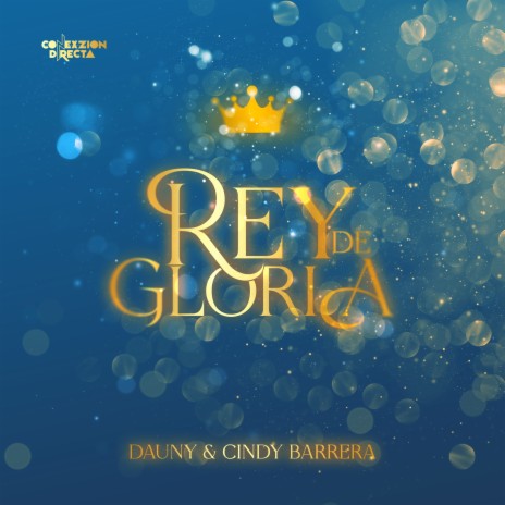 Rey de Gloria ft. Cindy Barrera & Conexzion Directa