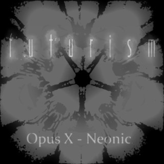 Opus X Neonic