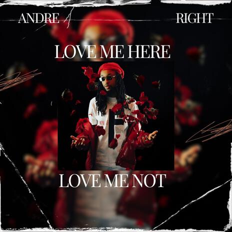 Love Me Here Or Love Me Not | Boomplay Music