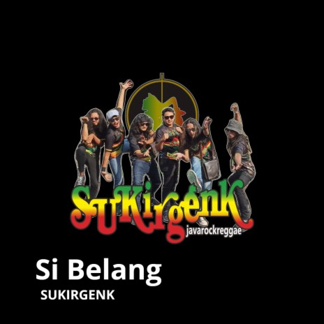 Si Belang | Boomplay Music