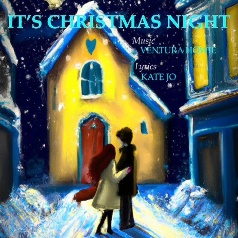 IT'S CHRISTMAS NIGHT ft. Ventura Howie