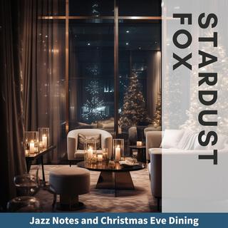 Jazz Notes and Christmas Eve Dining