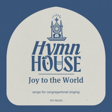 Joy to the World (Hymn House) | Boomplay Music