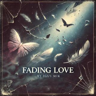 FADING LOVE