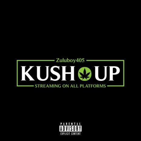 Kush Up | Boomplay Music