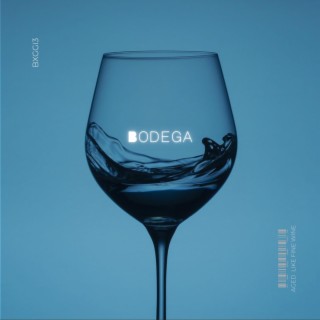 BODEGA (Aged Like Fine Wine)