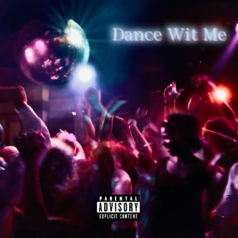 Dance Wit Me (Sped up) | Boomplay Music