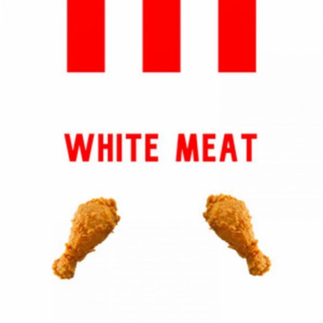 White Meat (Remaster) | Boomplay Music