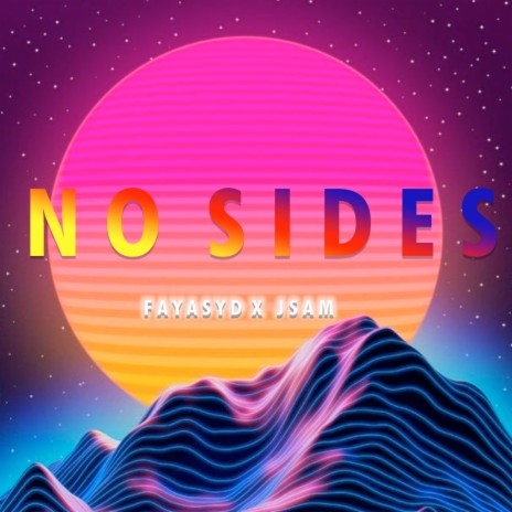 No Sides ft. Fayasyd | Boomplay Music