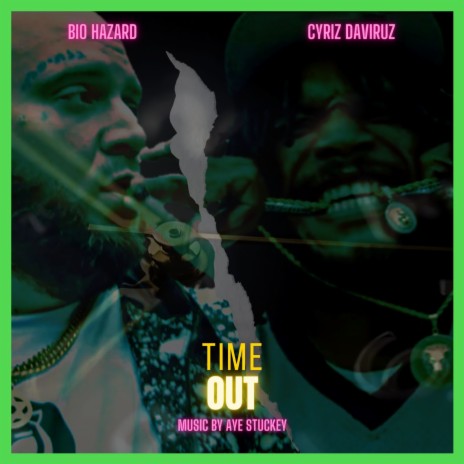 Time Out ft. Bio Hazard | Boomplay Music