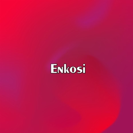 Enkosi | Boomplay Music