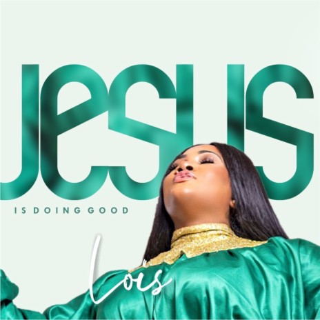 Jesus Is Doing Good | Boomplay Music