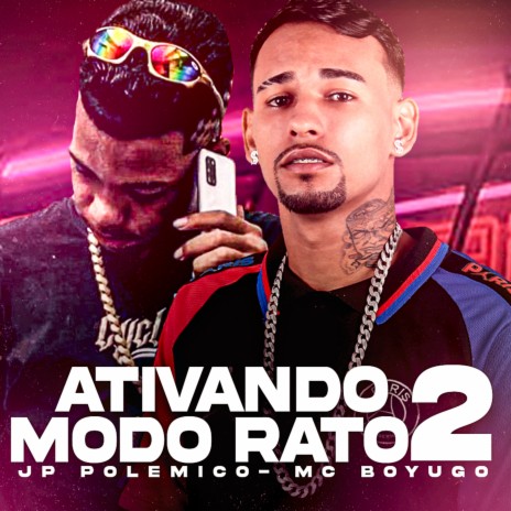 Ativando Modo Rato 2 ft. jp polemico & Apelão no Beat | Boomplay Music