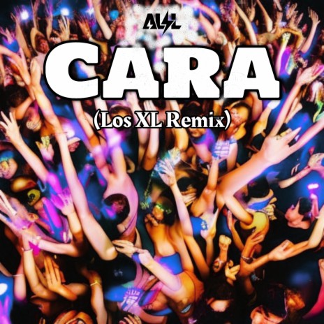 Cara (Los XL Remix) | Boomplay Music