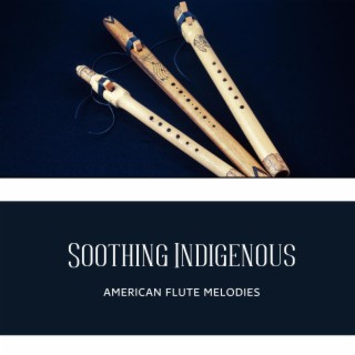 Soothing Indigenous American Flute Melodies for Nightmare-Free Sleep and Tranquil Evenings