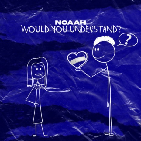 would you understand? | Boomplay Music