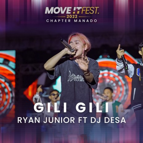 Gili Gili (Move It Fest 2022 Chapter Manado) ft. DJ Desa | Boomplay Music