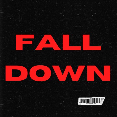 FALL DOWN | Boomplay Music