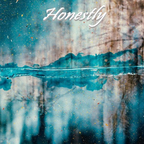 Honestly | Boomplay Music