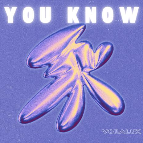 You Know | Boomplay Music