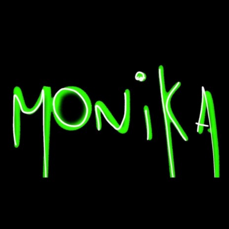 MONIKA | Boomplay Music