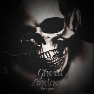 Ghoul Badness