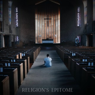 Religion's Epitome lyrics | Boomplay Music