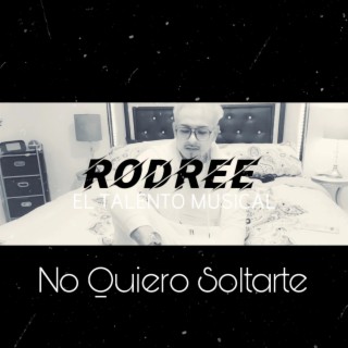 No Quiero Soltarte