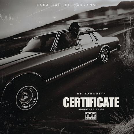 Certificate ft. Signature By OG | Boomplay Music