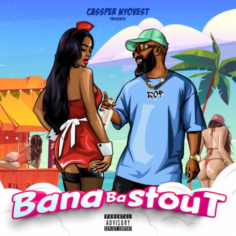 Bana Ba Stout | Boomplay Music