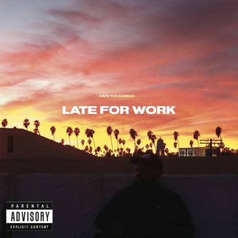 Late For Work | Boomplay Music