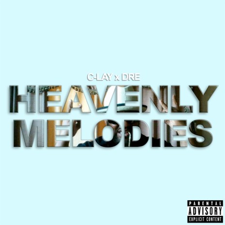 Heavenly Melodies ft. Dre | Boomplay Music
