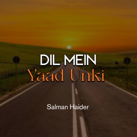 Dil Mein Yaad Unki | Boomplay Music