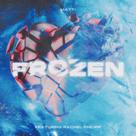 Frozen ft. Rachel Philipp | Boomplay Music