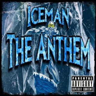 Iceman (The Anthem)