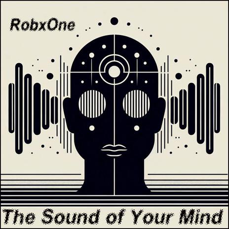 The sound of your mind | Boomplay Music