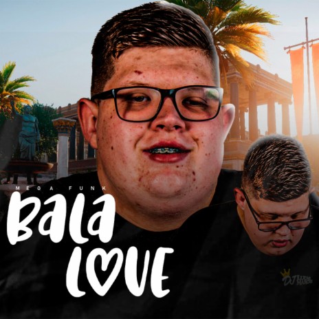 Mega Funk - Bala Love