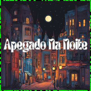 APEGADO NA NOITE