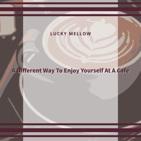 The Cafe at the End of the Day | Boomplay Music