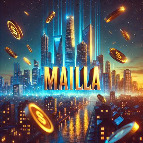 Mailla | Boomplay Music