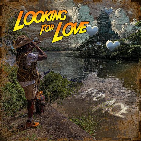 Looking For Love | Boomplay Music