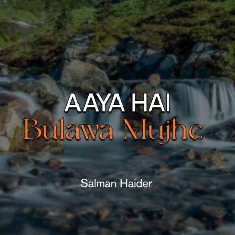 Aaya Hai Bulawa Mujhe | Boomplay Music