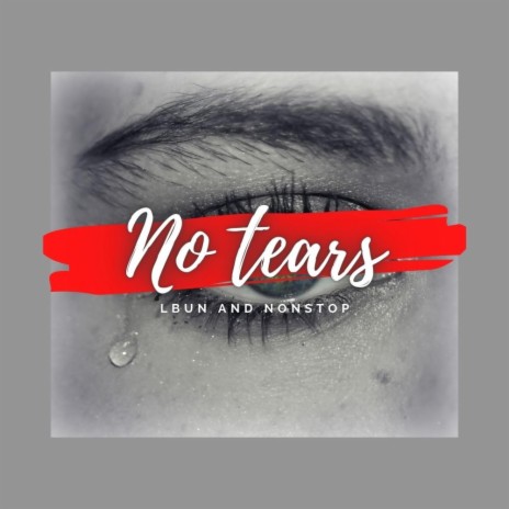 no tears ft. nonstop | Boomplay Music