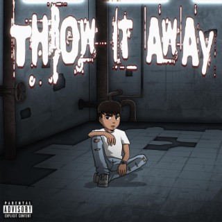 Throw It Away lyrics | Boomplay Music