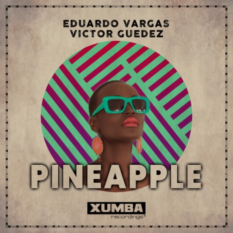 Pineapple ft. Victor Guedez | Boomplay Music