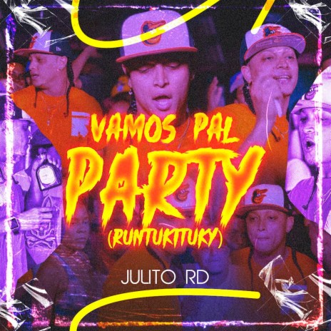 Vamos Pal Party (Runtukituky) | Boomplay Music